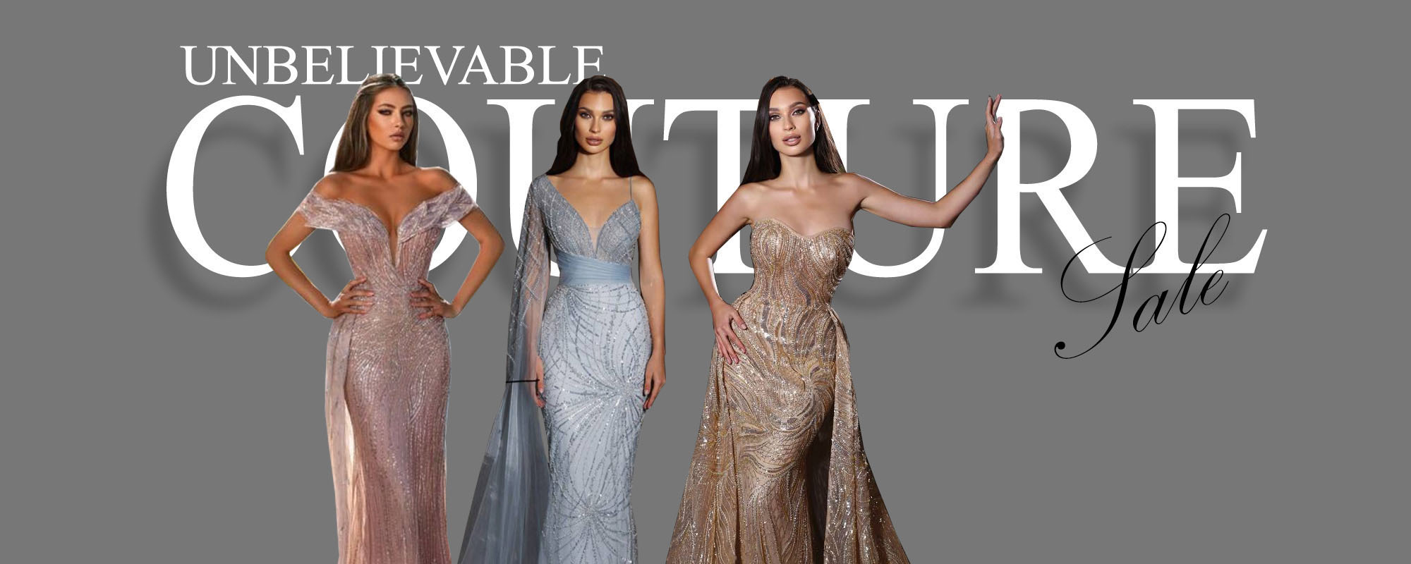 Unbelievable Couture Sale